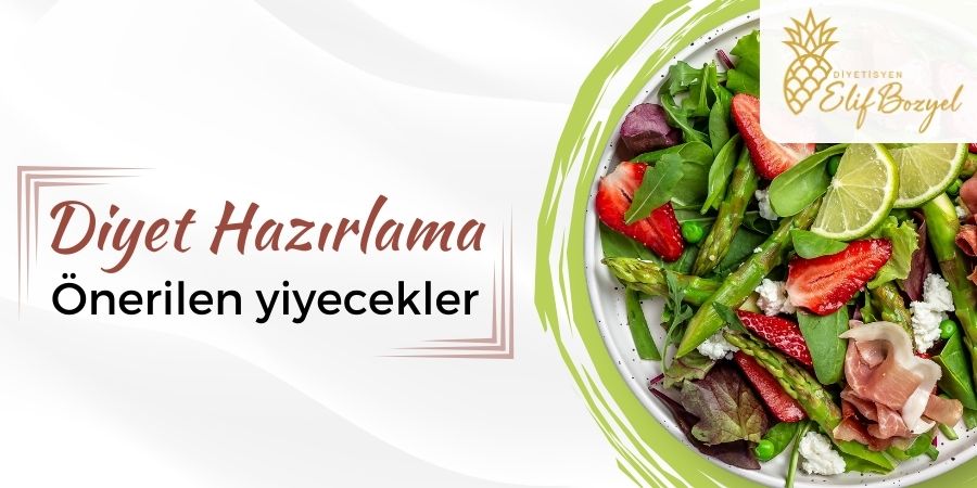 Diyet Hazırlama Önerilen Yiyecekler - Diyetisyen Elif Bozyel - Dytelifbozyel comDiyet Hazırlama Önerilen Yiyecekler - Diyetisyen Elif Bozyel - Dytelifbozyel com
