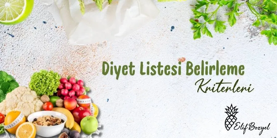 Diyet Listesi Belirleme Kriterlerli - Dytelifbozyel com
