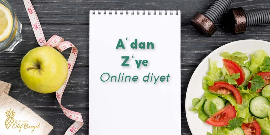 A’dan Z’ye Online Diyet - Göktürk Diyetisyen - Dytelifbozyel com