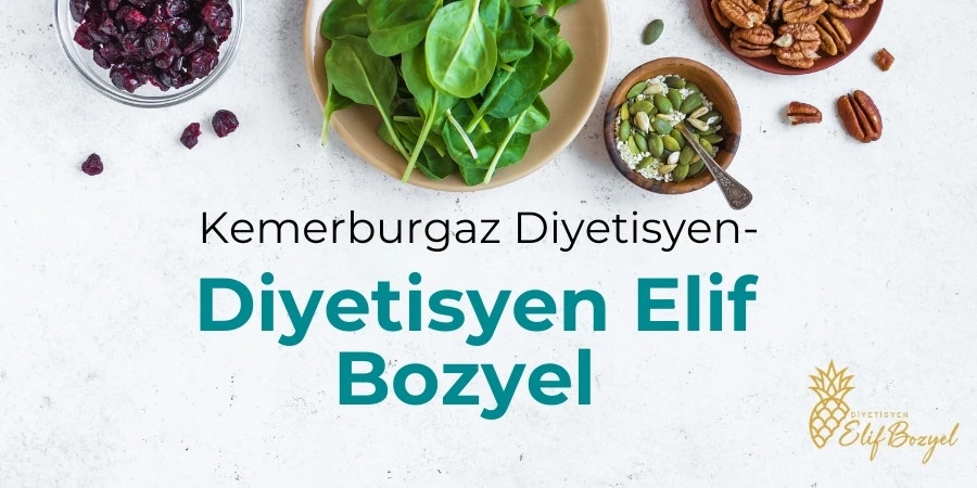 Kemerburgaz Diyetisyen- Diyetisyen Elif Bozyel - Dytelifbozyel com